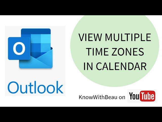 How to get Multiple Time Zones to display in Outlook - KwB