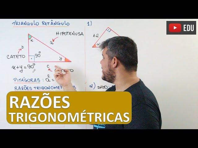 Razões Trigonométricas (seno, cosseno e tangente) - Trigonometria no Triângulo Retângulo