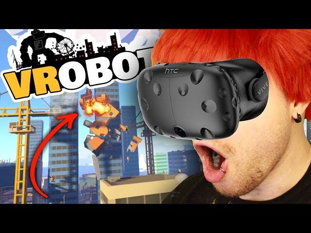 BECOME A GIANT & DESTROY THE CITY IN VIRTUAL REALITY!! | VRobot VR Gameplay (VR, HTC Vive)