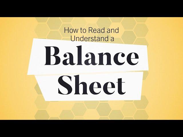 How to Read and Understand a Balance Sheet | Business: Explained