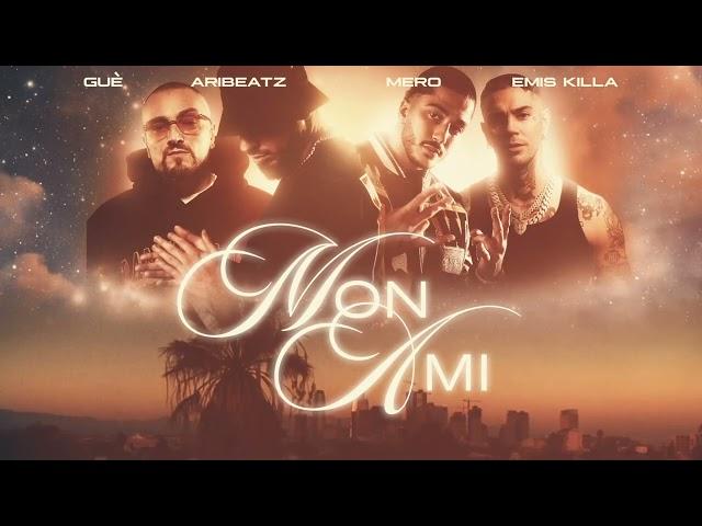 AriBeatz, Guè, MERO, Emis Killa - MON AMI (Official Audio)