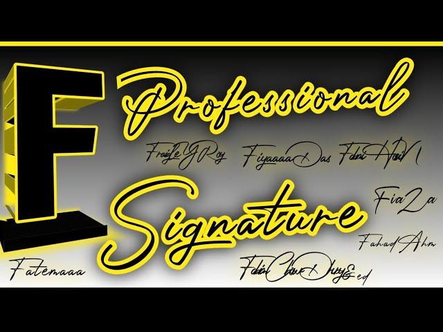 F Signature Style। How to write signature letter for f