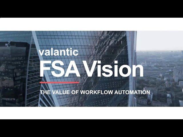 valantic FSA Vision - the value of workflow automation