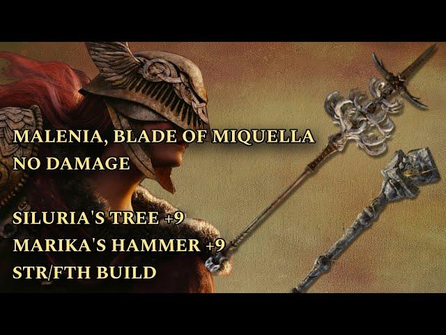 Siluria's Tree and Marika`s  Hammer For Malenia - No Damage