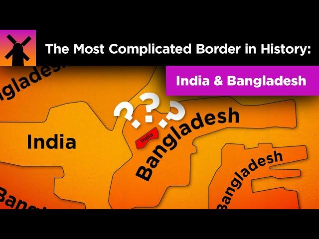 The Insane Complexity of the India/Bangladesh Border