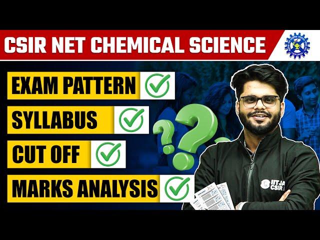 CSIR NET Chemical Science | Exam Pattern | Syllabus | Cutoff | Marks