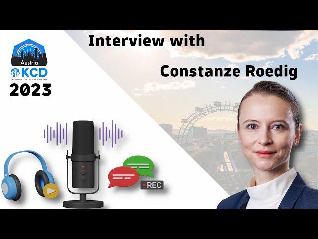 Exclusive Interview with Constanze Roedig | KCD Austria 2023 Recap