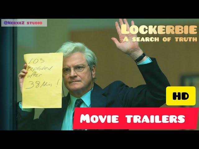 LOCKERBIE : A SEARCH FOR TRUTH official trailer (2024)@NerxeZstudio