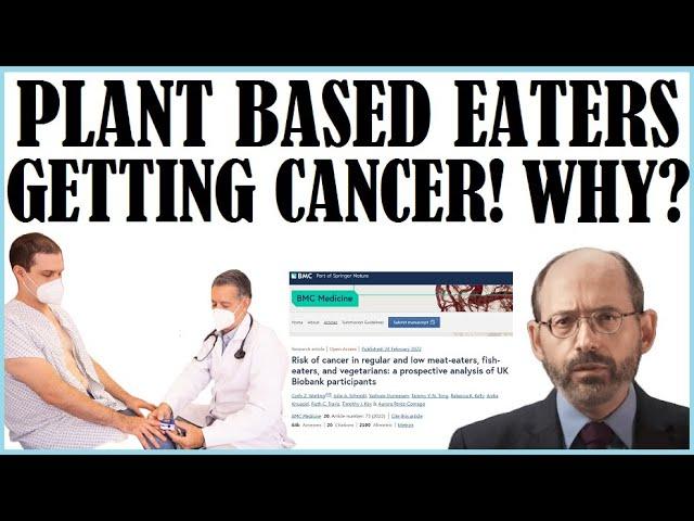 Plant Based Eaters Getting Cancer! Why?