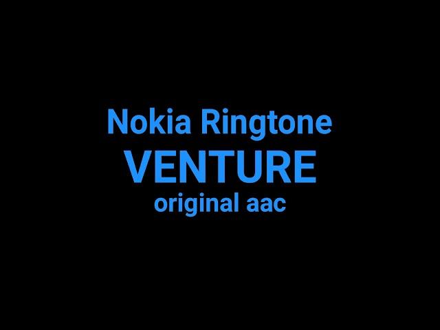 Nokia Ringtone - Venture aac