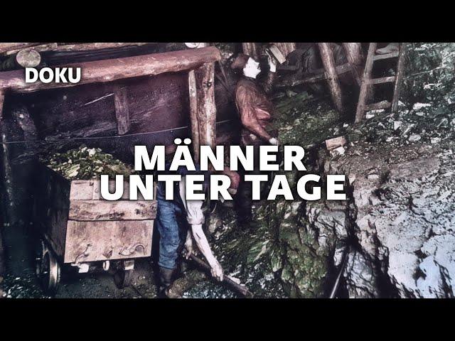 Männer unter Tage (BERGBAU, Historische Filmaufnahmen, Dokumentation auf Deutsch, Geschichte)
