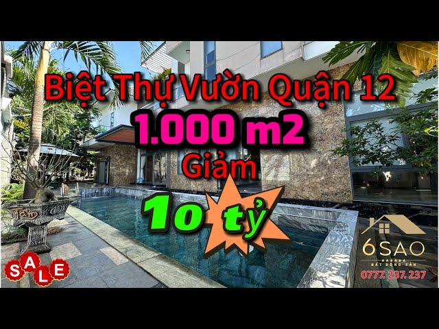 Biệt thự Vườn Quận 12 Diện Tích 1.000m2 vị trí cực đẹp,giảm tới 10 tỷ #bietthu