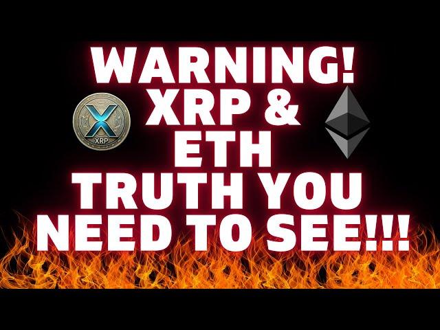  XRP WARNING TRUTH EXPOSED!  XRP & ETHEREUM PRICES TO EXPLODE!