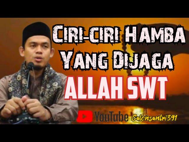 Ciri-ciri Hamba Yang Dijaga Allah [Buya Arrazy Hasyim]