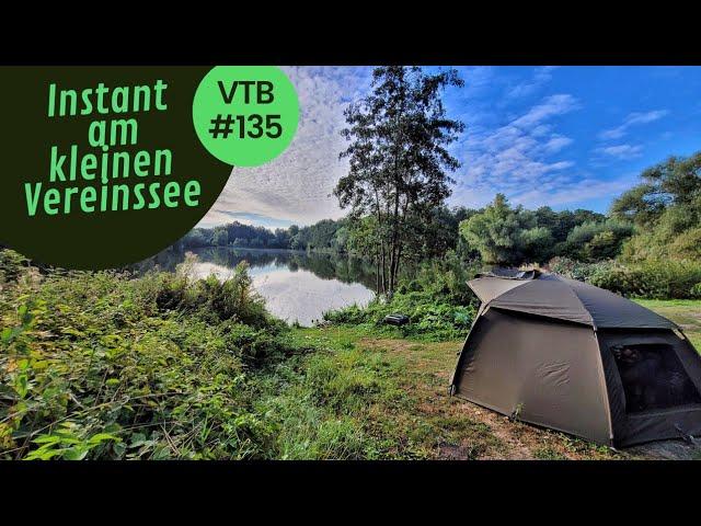 Karpfenangeln VTB 135 - Instant am kleinen Vereinssee