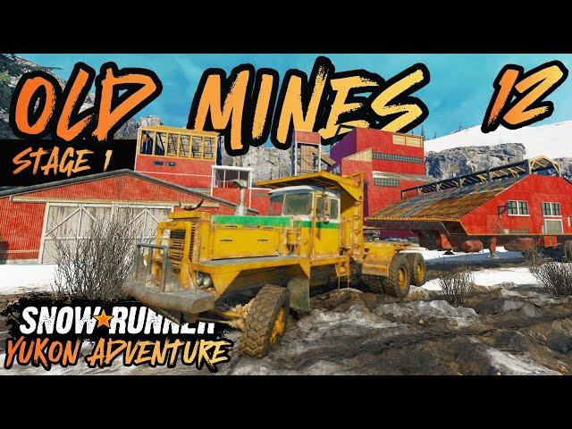 (Stage 1) 'REINVIGORATING the OLD MINES' in Yukon | SnowRunner Yukon Adventure