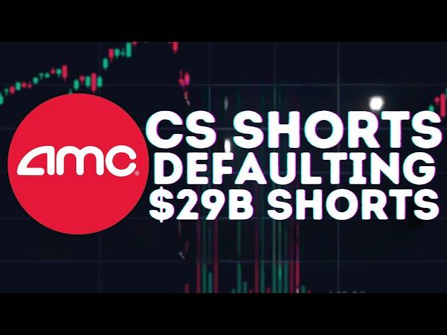 AMC STOCK UPDATE: CS MARGIN CALLS! $29B WORTH OF AMC SHORTS READY TO BACKFIRE!