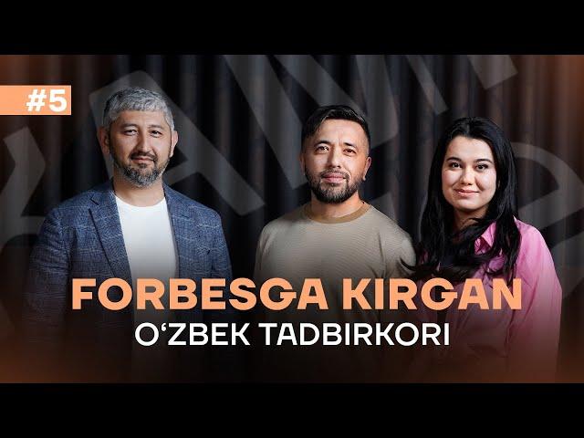 Дастурчидан Йирик Тадбиркоргача | Bobir Akilkhanov