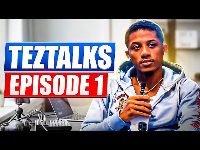 Tez Talks - Episode 1 - The First Episode of Your New Favorite Series