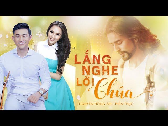 Lắng Nghe Lời Chúa - Nguyễn Hồng Ân & Hiền Thục | Nhạc Thánh Ca Mới Hay Nhất 2020