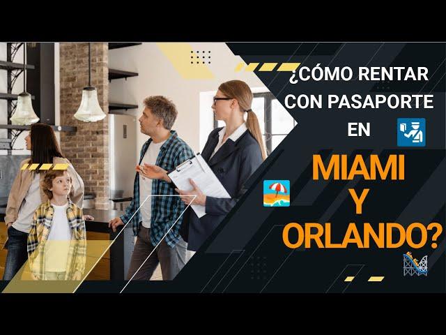 ¿Cómo Rentar tu Apartamento en Florida?  SOLO CON PASAPORTE  y POCOS REQUISITOS 