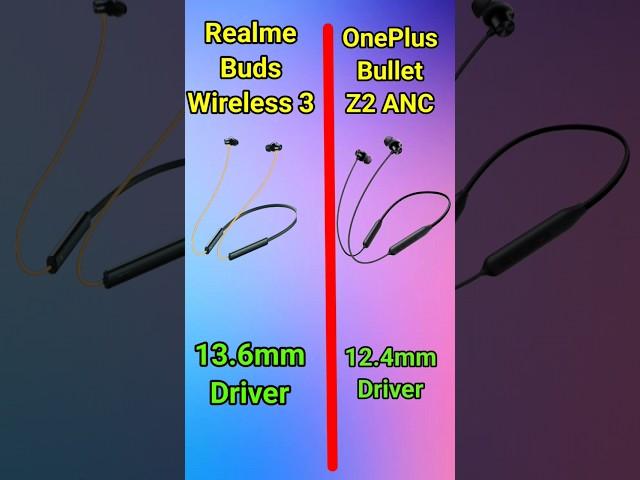Realme Buds Wireless 3 VS OnePlus Bullet Wireless Z2 ANCWhich Neckband to Buy ?