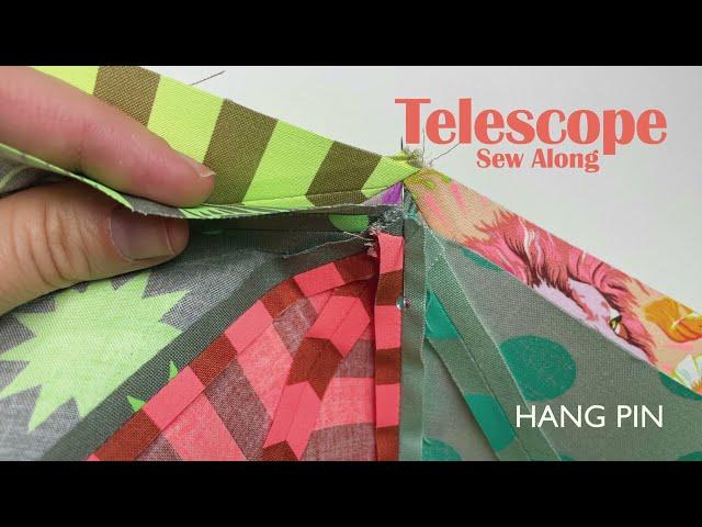 Telescope  Sew Along: Sew Blocks & Hang Pin