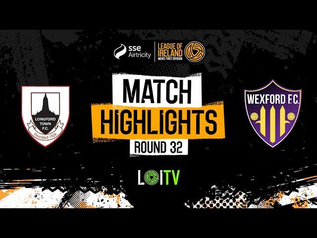 SSE Airtricity Men's First Division Round 32 | Longford Town 3-0 Wexford | Highlights