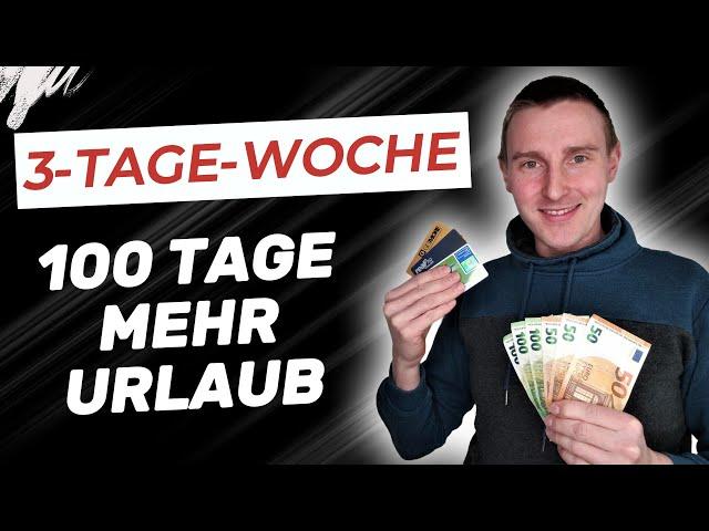 Meine 3-Tage-Woche für mehr Leben und Geld bis zur Rente!