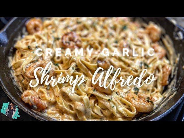 THE BEST HOMEMADE CREAMY SHRIMP ALFREDO DETAILED & EXPLAINED RECIPE  | QUICK & EASY WEEKNIGHT MEAL