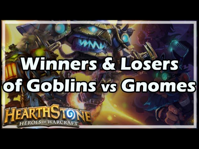[Hearthstone] Winners & Losers of Goblins vs Gnomes