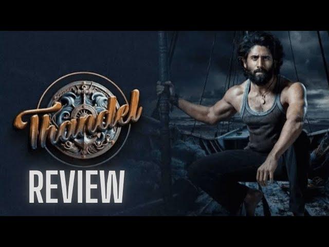 Thandel Review (2025) | Naga Chaitanya | Vasi & Phani Reviews