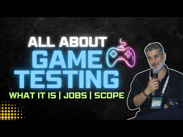 What do game testers do | Game QA role explanation and scope