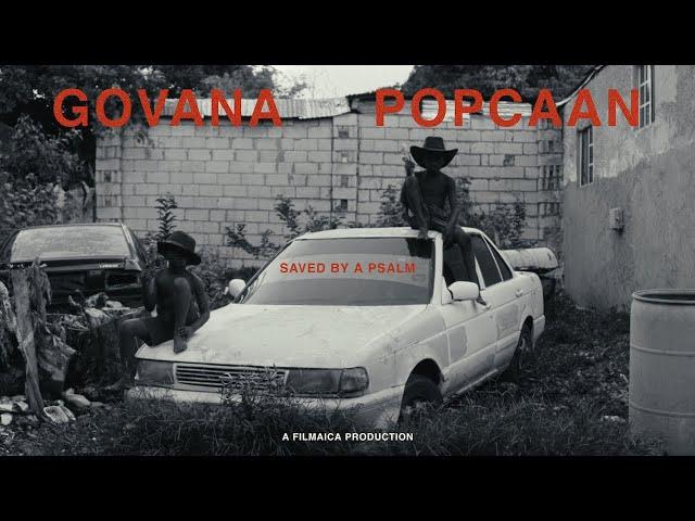 Govana x Popcaan - Saved by a Psalm (Official Music Video)