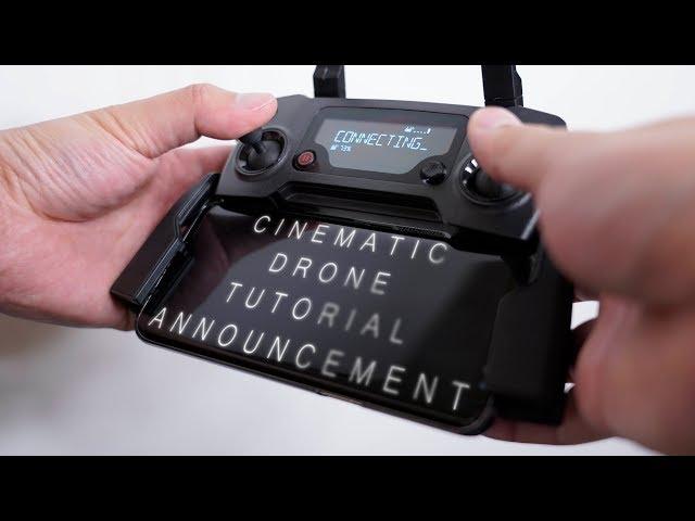 Ultimate cinematic drone moves tutorial ANNOUNCEMENT