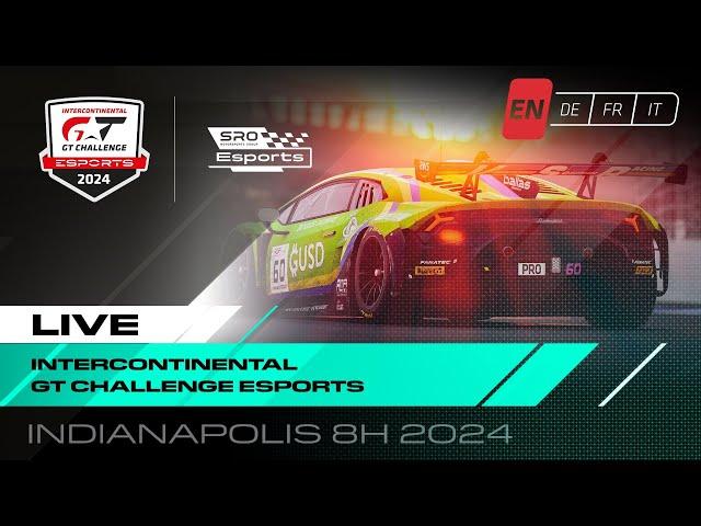 LIVE | Esports -  Indianapolis 8 hours | Intercontinental GT Challenge Esports 2024