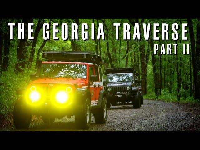 The Georgia Traverse Part 2 | North Georgia Jeep Overland Adventure | Presented by Novsight