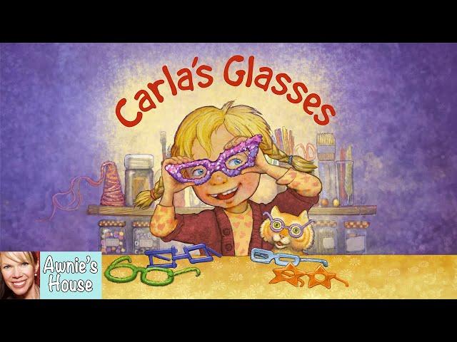  Kids Book Read Aloud: CARLA'S GLASSES The Power of Friendship by Debbie Herman and Sheila Bailey