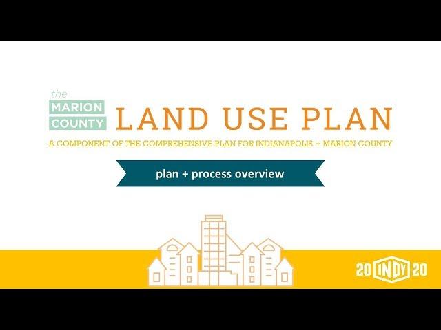 Land Use Plan and Process Overview