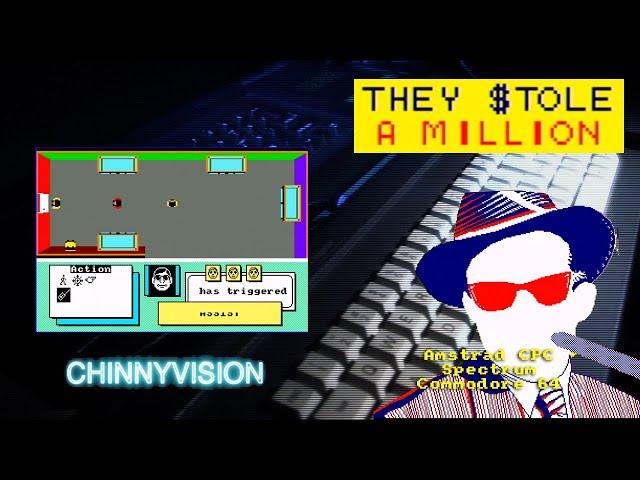 ChinnyVision - Ep 548 - They Stole A Million - Amstrad CPC, Spectrum, C64