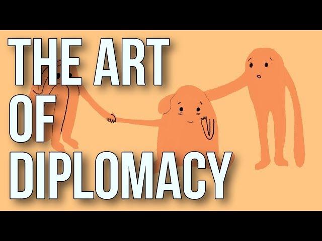 The Art of Diplomacy