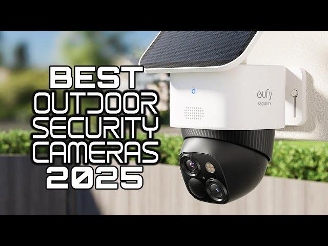 Best Outdoor Security Cameras 2025 - Top Outdoor Security Smart Cameras