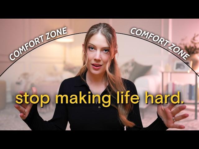 How to *Comfortably* GET OUT OF YOUR COMFORT ZONE