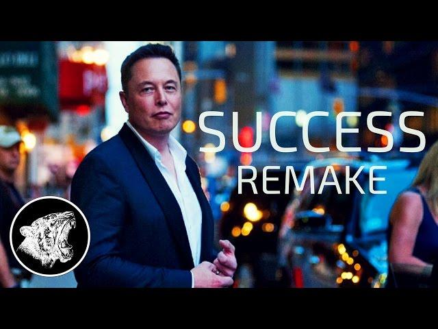 Elon Musk - Motivation: Success (Remake)