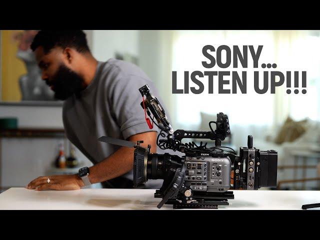 Things I Really Hate About The Sony FX6