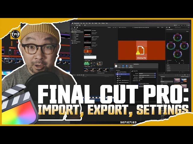 Final Cut Pro : import, export, & settings  the nai project™