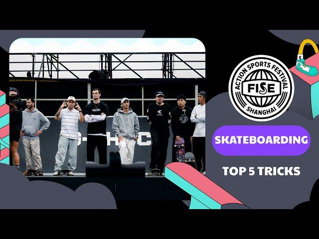 Top 5 tricks - Skateboarding Street Pro Men FISE Shanghai 2024