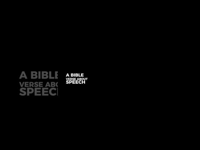 A Bible Verse About Speech. #shorts #viral #speech #words