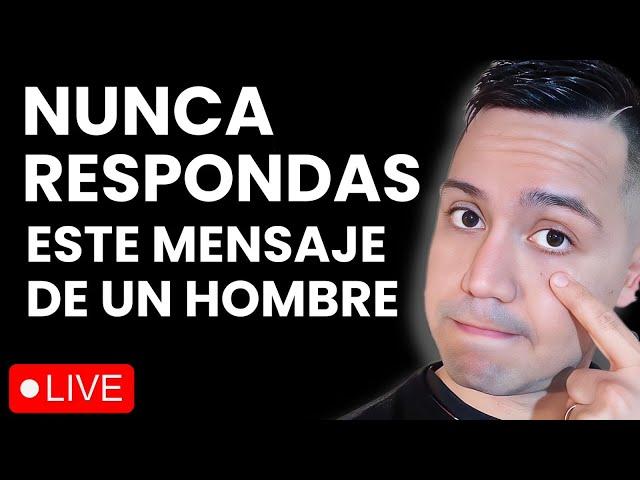 Nunca Respondas Este Mensaje De Un Hombre - Déjalo en visto!!!