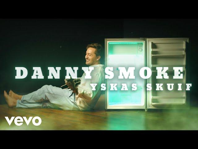 Danny Smoke - Yskas Skuif (Official Lyric Video)